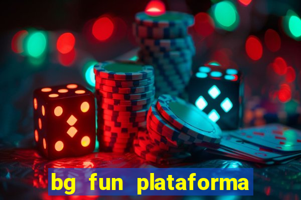 bg fun plataforma de jogos